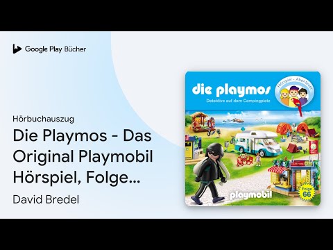 „Die Playmos - Das Original Playmobil Hörspiel,…“ von David Bredel · Hörbuchauszug