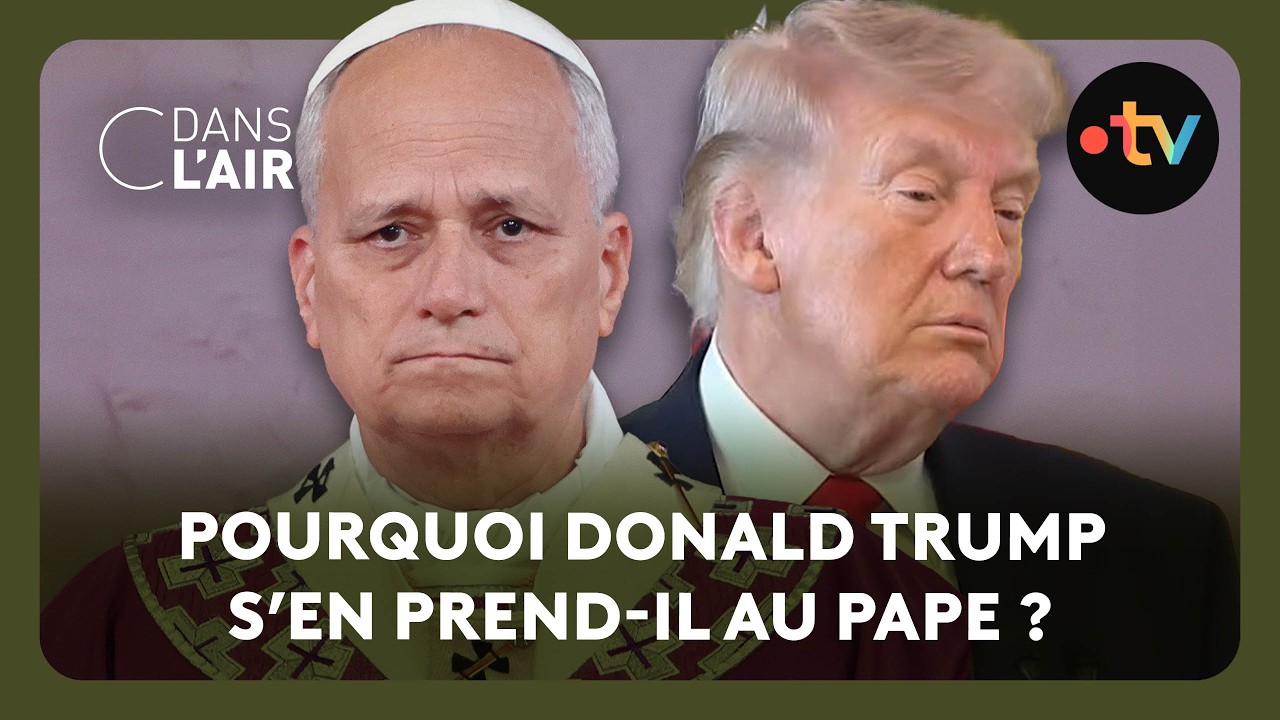 Pape Léon XIV / Donald Trump : le choc des titans