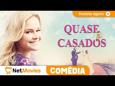 Quase Casados (2016) 🟡 Filme de Comédia Completo 🟡 Dublado | NetMovies Comédia