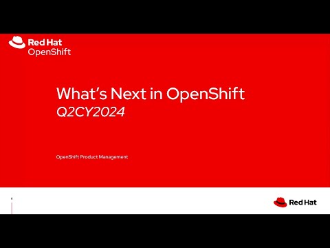 What's Next: OpenShift Roadmap Update (April 2024)