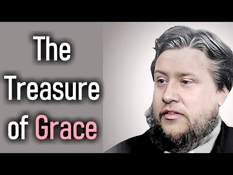The Treasure of Grace - Charles Spurgeon Sermon
