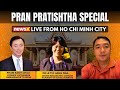 Vietnams Civilisational Links With Hinduism | Historic Live Telecast For Ram Mandir |  NewsX