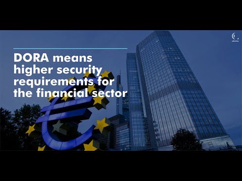 Dora means higher security for the financial sector