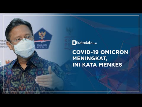 Covid-19 Omicron Meningkat, Ini Kata Menkes | Katadata Indonesia