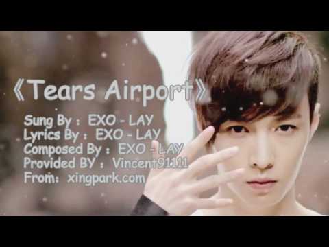 【兴吧XingPark】EXO-LAY_Tears Airport_眼泪机场 张艺兴