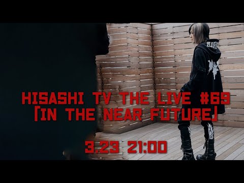 HISASHI TV The LIVE