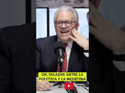 DR.SALAZAR: ENTRE LA POLITICA Y LA MEDICINA