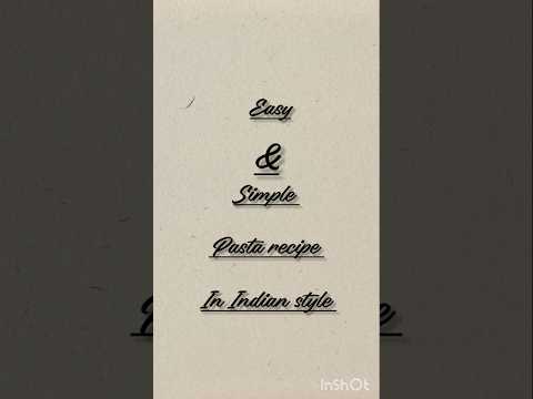🍝 आसान और टेस्टी पास्ता रेसिपी | इंडियन स्टाइल पास्ता | Easy Simple Pasta Recipe in Hindi 😋🔥"