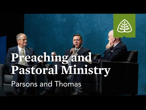 Parsons and Thomas: Preaching and Pastoral Ministry (Seminar)