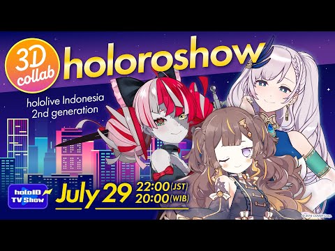 【Mini 3D Live】hololive ID 2nd Generation Night #holoroshow