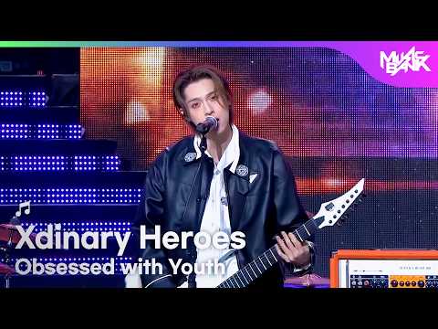 Xdinary <strong>Heroes</strong> エクスディナリーヒーローズ 엑스디너리 히어로즈 - Obsessed <strong>with</strong> Youth [Music Bank] | KBS WORLD TV 261016