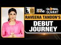 News9 Global Summit | Raveena Tandons unexpected foray into the world of films