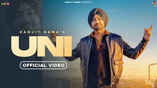 UNI – Ranjit Bawa ft Snappy | Punjabi Song Video HD