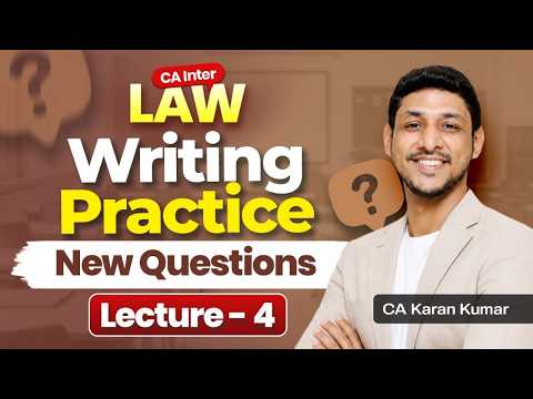 CA Inter Law Writing Practice Lec. 4 ✅| Sep 26 Jan 27 | CA Karan Kumar| ICAI #cainter #cafoundation