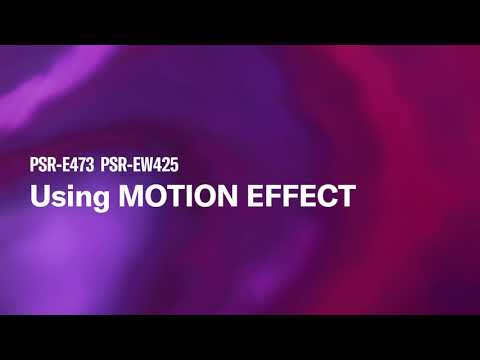  Yamaha Portable Keyboard PSR-E473/PSR-EW425 | tutorial video 04. Using MOTION EFFECT