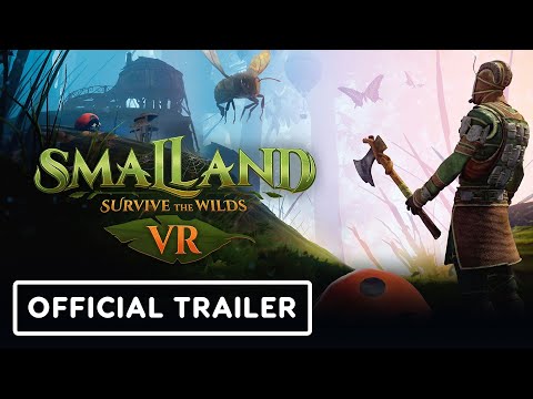 Smalland: Survive the Wilds VR - Official Launch Trailer