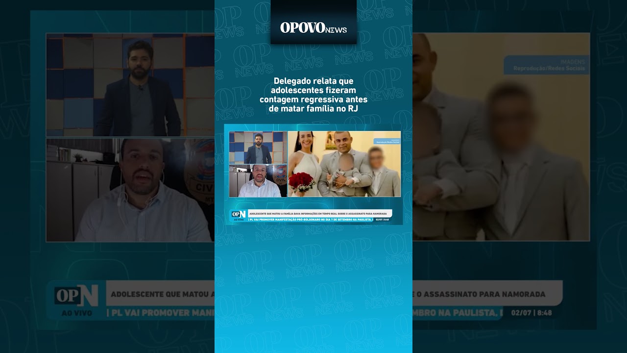Delegado relata que adolescentes fizeram contagem regressiva antes de matar família no RJ | OP News