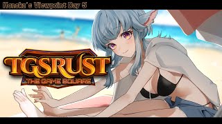 【 #tgsrust  】残り少しなんて嫌だあああああ　DAY5