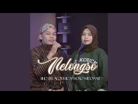Nelongso (feat. SIHO LIVE ACOUSTIC)