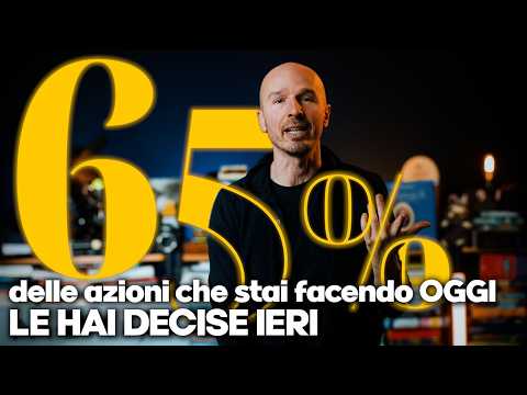 Il 65% delle tue azioni di oggi le hai decise ieri (e come riprogrammare il pilota automatico)