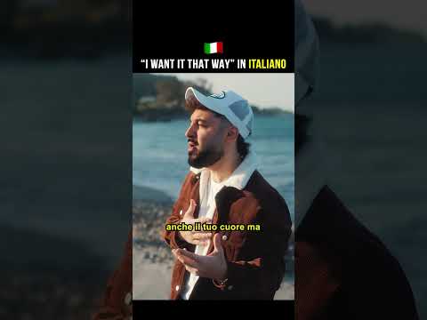 I Want It That Way 🇮🇹 in ITALIANO #backstreetboys
