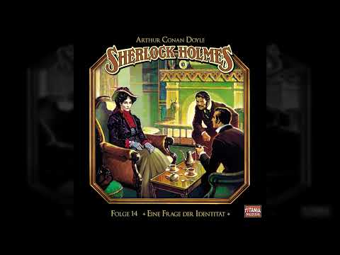 Sherlock Holmes - Die geheimen Fälle des Meisterdetektivs - Folge 14: Eine Frage der Identität