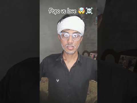 DaD Vs Love ☠️🤯#fun #pov #youtubeshorts #comedy #viral #viralshorts #1million #funny #dad #love