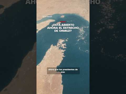 ¿Está abierto ahora el estrecho de Ormuz?