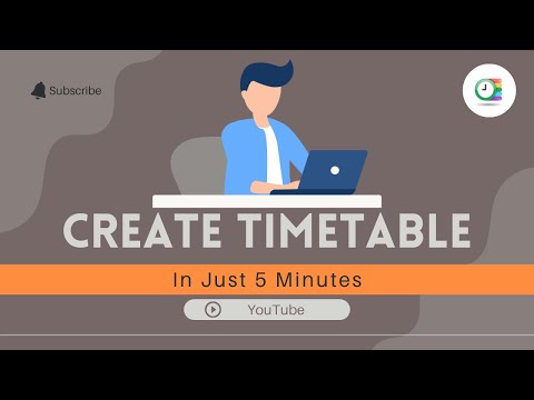 Create Perfect Timetables in 5 Minutes.