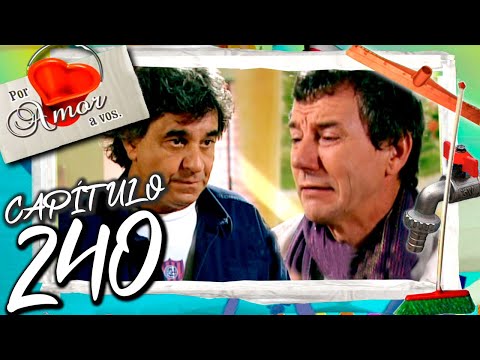 POR AMOR A VOS – Capítulo 240