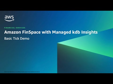 Basic Tick Demo on Amazon FinSpace with Managed kdb Insights | Amazon Web Services