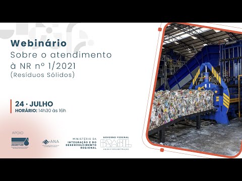 Webinário sobre o atendimento à NR nº 1/2021 (Resíduos Sólidos)