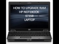 How to HP 6735b Install Ram Upgrade