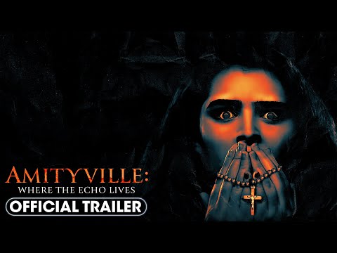 Amityville: Where The Echo Lives (2024) Official Trailer - Sarah
McDonald, Breanna Rossi