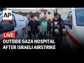 LIVE: Outside Gaza hospital after Israeli airstrike kills World Central Kitchen aid workers