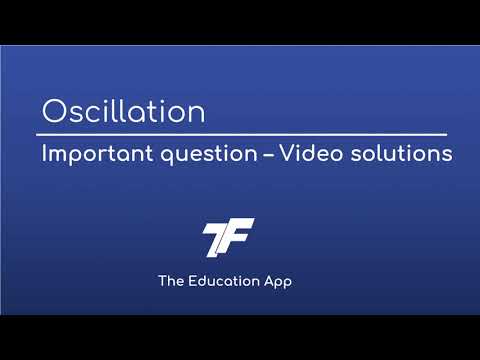 Oscillations – Important question