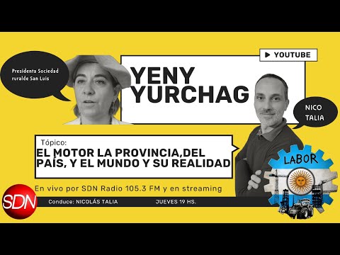 Yeny Yurchag, presidente de la Sociedad Rural de San Luis – #labor