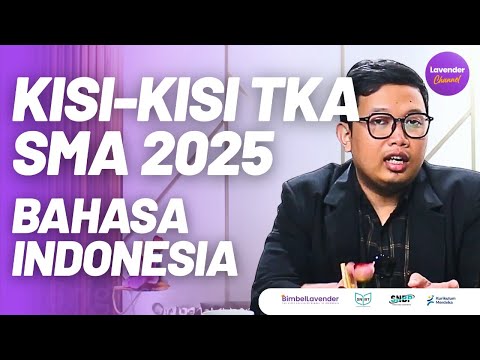 Kisi-kisi TKA SMA 2025 Bahasa Indonesia || Info Masuk PTN 2026