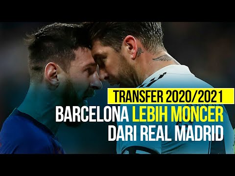 Belanja Real Madrid vs Barcelona Musim 2020/2021