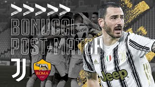 🎙? BONUCCI POST-MATCH | Juventus 2-0 Roma | Serie A