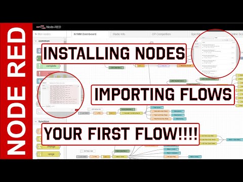 Node-Red - Your First Flow!  Installing Nodes and Importing Flows Too!!!