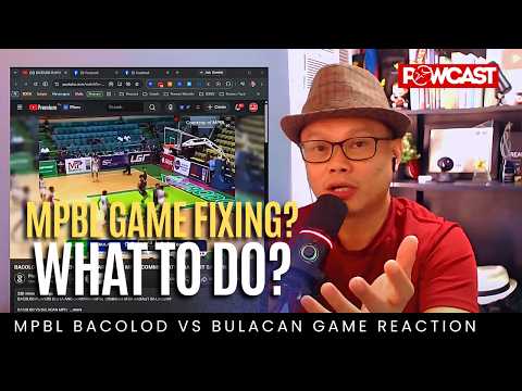Nakakalungot ! MPBL Bacolod vs Bulacan Game Fixing Scandal,  Anong Dapat gawin?