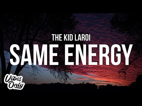 The Kid LAROI - SAME ENERGY (Lyrics)