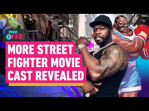 Every Street Fighter Character Confirmed For The Movie So Far | IGN The Fix: Entertainment