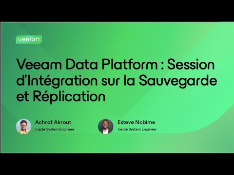 Veeam Data Platform : Session d'Intégration sur la Sauvegarde et Réplication