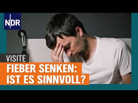 Fieber senken: Wann ist es sinnvoll und wann nicht?  | Visite | NDR