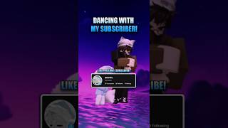 Dancing with My Subscriber!✨| Acelerada✨| #roblox #robloxedit #robloxd