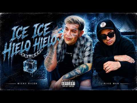 Micky Ricon Ft Liriko Wan - Ice Ice Hielo Hielo (Video Oficial)