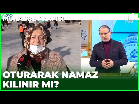 Namazımı Oturarak Kılıyorum Kabul Olur Mu? | Prof. Dr. Mustafa Karataş ile Muhabbet Kapısı