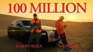 100 Million ~ DIVINE & Karan Aujla Video HD